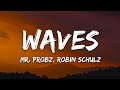 Mr. Probz - Waves (Lyrics) Robin Schulz Remix Radio Edit / 1 hour Lyrics