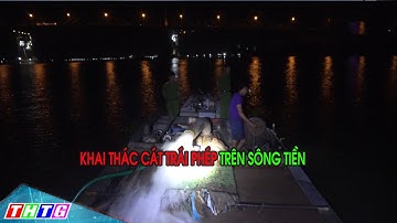 Cái Bè bắ.t phương tiện khai thác cát trái phép trên sông Tiền