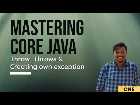 Throw vs Throws | Create Own Exception in Java | Mastering Core Java Tutorial 02