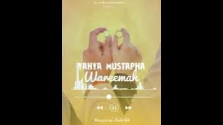 Yahya Mustapha-Wareemah