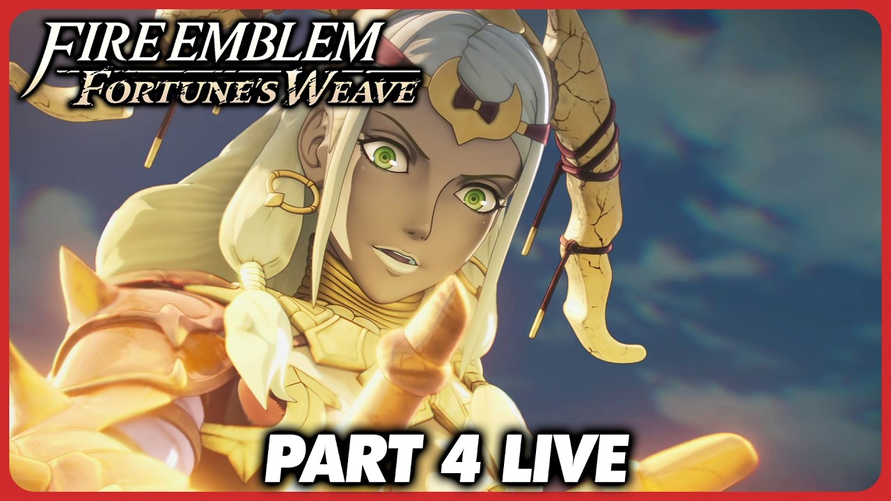 Fire Emblem Fortune's Weave - Live Full Game Playthrough Part 4