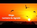 Virgo. Lectura de las energías de Agosto