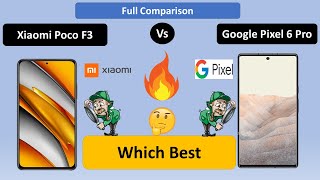 Xiaomi Poco F3 Pro Vs Google Pixel 6 Pro | Full Comparison | XiaomiPocoF3Pro | Techno India