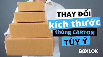BOXLOK | VIDEO #5: Mẹo Vặt - Cách thay đổi kích thước thùng Carton (CHI TIẾT)