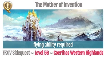 FFXIV The Mother of Invention (flying ability required) - Heavensward