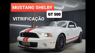 Mustang GT 500 Shelby - Vitrificação de Pintura ( TEASER )