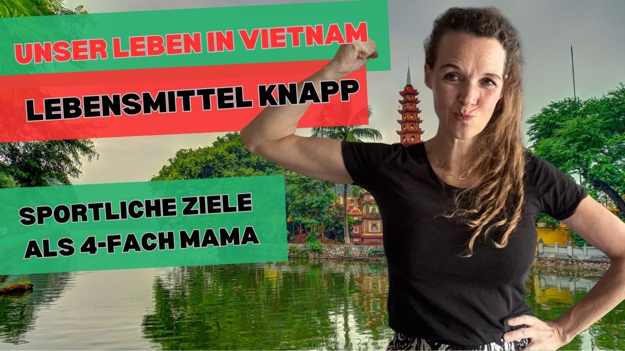 ECHTES Familienleben: Einkauf, kochen, fit bleiben über 40 💪🧘‍♀️ 🥦 | Unser Alltag in Vietnam!