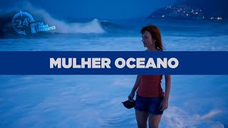 MULHER OCEANO de Djin Sganzerla| | 24ª MOSTRA DE CINEMA DE TIRADENTES