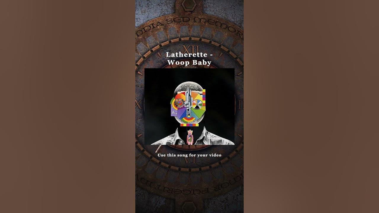 Latherette - Woop Baby (Shorts Trending Song)