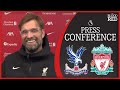 "THIAGO CLOSER & CLOSER" | Jurgen Klopp Press Conference | Crystal Palace v Liverpool