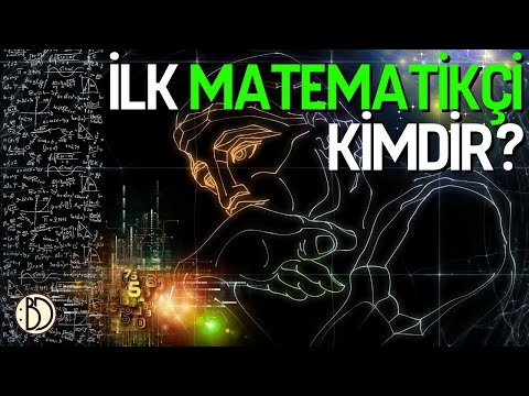 Dünyadaki İlk Matematikçi
