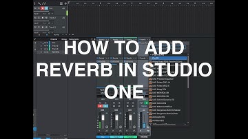 Adding Reverb to a Vocal in Studio One | Presonus