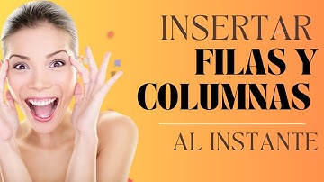 ¡Insertar Filas y Columnas Fácilmente en Excel! Tutorial Rápido y Sencillo