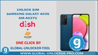 Unlock Sim Samsung Galaxy A03s DSH SM-A037U By Global Unlocker Pro