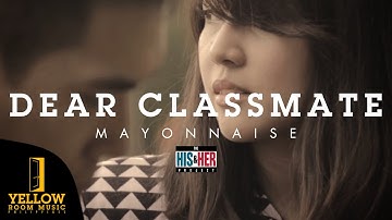 Mayonaise - Dear Classmate (officiële videoclip)