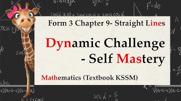 KSSM Mathematics Form 3 Chapter 9 - Dynamic Challenge (Self Mastery) | Straight Lines