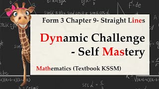 KSSM Mathematics Form 3 Chapter 9 - Dynamic Challenge (Self Mastery) | Straight Lines