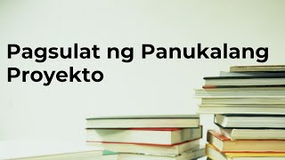 Pagsulat ng Panukalang Proyekto