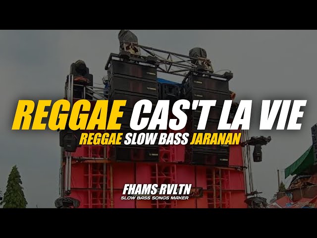 DJ Reggae Cas't La Vie Slow Bass Fhams Revolution class=