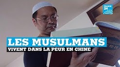 Chine, les musulmans vivent dans la peur