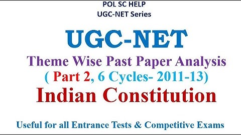 Theme wise Past Year Paper Analysis of UGC-NET Political Science- PART 2: Indian Constitution