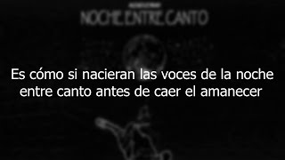 Alexo Leyrah - Noche entre canto (Lyrics)