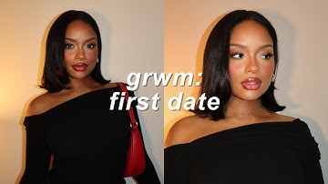GRWM for a first date | date night makeup, dating tips/advice, hair, + outfit
