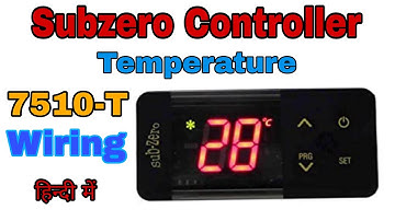 Subzero Temperature controller Wiring Diagram || Subzero 7510-T Ki Wiring Kese Karen .