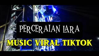 Dj Laras Divorce  Viral Tiktok Style Dj Top Remix 
