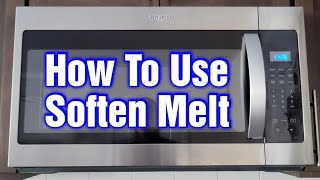 How To Use Soften Melt On A Whirlpool Microwave