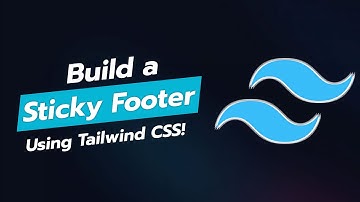 🚀 Build a Sticky Footer with Tailwind CSS! 🖥️
