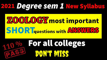 2021 Deg sem 1 ZOOLOGY SHORT questions with ANSWERS for all colleges VSK