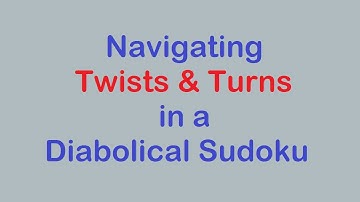Sudoku Primer 219 - Navigating Twists & Turns to Solve This Sudoku Puzzle
