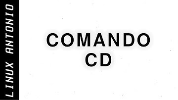 02 | CURSO DE LINUX - COMANDO CD