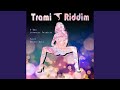 Trami Riddim