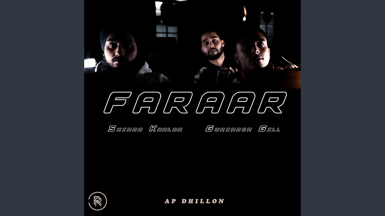 FARAAR - GURINDER GILL | SHINDA KAHLON | AP DHILLON