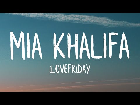 ILOVEFRiDAY   MiA KHALiFA Lyrics