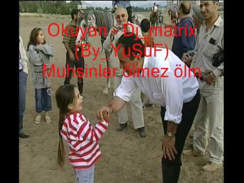 muhsinler olmez siirli video