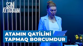 &quot;Səni Axtarıram&quot;-a gələn ŞOK məktub | Düşünürəm ki, atamı öldürüb cəsədini yandırıblar