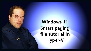 Windows 11 Smart paging file tutorial in Hyper-V