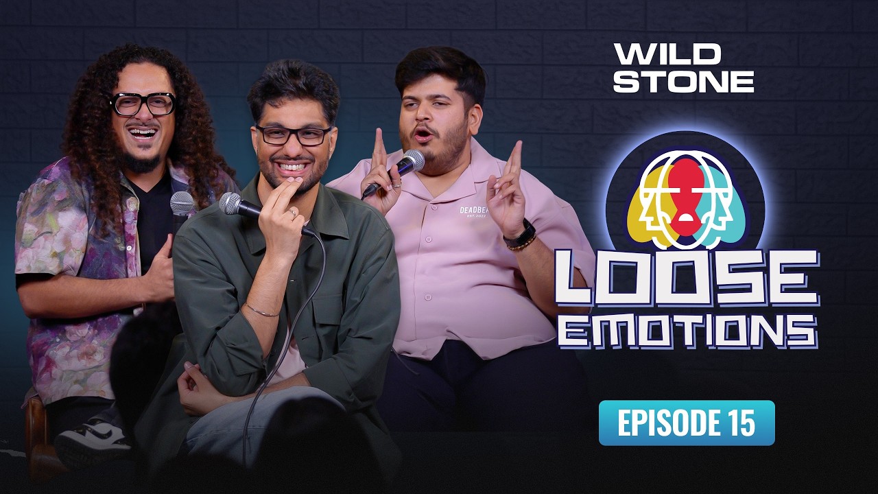Loose Emotions EP 15| Stand Up Comedy | ft. @GursimranKhamba @ComicKaustubhAgarwal & Vidit Sharma