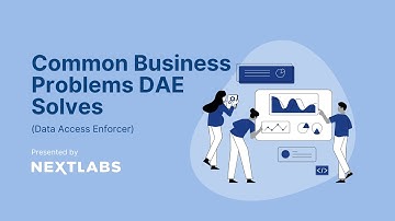Common Business Problems Data Access Enforcer (DAE) Solves