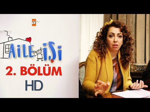 Aile İşi 2. Bölüm