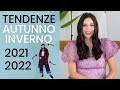 Le 18 TENDENZE top per l’autunno inverno 2021 2022 | Moda & trend