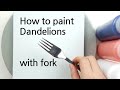 (400) Dandelion flowers | Fork painting | Fluid Acrylic Pouring for beginners | Designer Gemma77