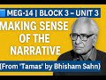 MEG-14 | Tamas by Bhisham Sahni | Block 3 Unit 3 – Making Sense of the Narrative | IGNOU Explanation