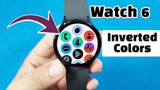 How To change Samsung Watch 6 inverted colors