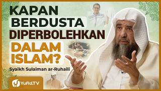 Hanya dalam 3 Kondisi Ini Berdusta Diperbolehkan - Syaikh Sulaiman Ar-Ruhaili #NasehatUlama