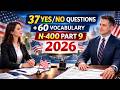 🎯 Master the 37 Yes No Questions &amp; 60 Vocabulary from N 400 Part 9 for US Citizenship Interview 2026
