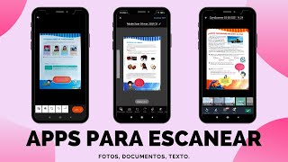 APPS PARA ESCANEAR DOCUMENTOS Y FOTOS EN CELULAR ANDROID